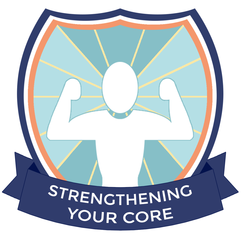 Badge: Strengthening Your Core